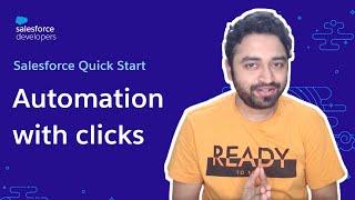 Automation in Salesforce | Quick Start | Episode 3