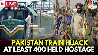 Pakistan Train Hijack LIVE | Militants Hijack Jaffar Express Train, At Least 400 Held Hostage | N18G