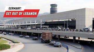 Is War Coming? Foreign Citizens Advised To Leave Lebanon