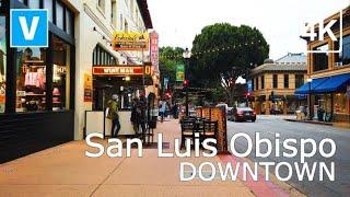 [4K] SAN LUIS OBISPO DOWNTOWN - Walking Tour - SLO - California, USA - UHD