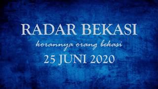 KORAN RADAR BEKASI 25 JUNI 2020