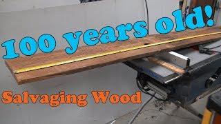 Working With 100 Year Old Salvaged Wood (Planing)