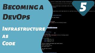 Learning Infrastructure as Code | Becoming a DevOps | Part 5