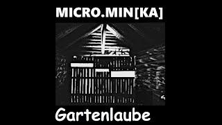 MICRO.MIN[KA] @ Gartenlaube (Karlsruhe) - Miss MICRO on Stage (Part.3)