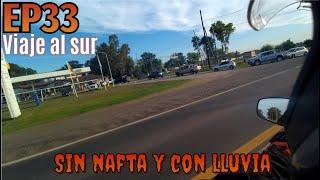 Ep33 - El Viaje que no fue | Parte uno, Sin nafta, y con lluvias....