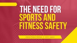 The Need for Sports and Fitness Safety - LF&W A