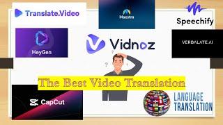 The Best Video Translation AI Tools To Translate From 1 Language to Another Language