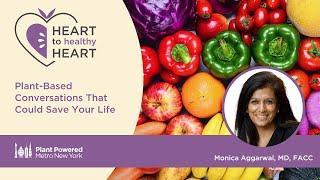 Heart to Healthy Heart - Dr. Monica Aggarwal - May 24, 2023