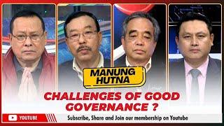 CHALLENGES OF GOOD GOVERNANCE ? ON MANUNG HUTNA    | 20 DEC 2024