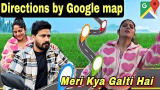 Ajeeb hai Google map | meri kya galti hai | @VarshaSinghRajput @neeteshpraliya