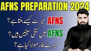 AFNS Test Preparation 2024 | Merit Formula | Aggregate | SEATS in AFNS All Centers