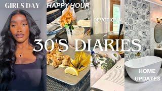 LIFE IN MY 30s Diaries | Happy Hours, Girls Night, Home Updates & Spending time with God | VLOG