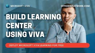 Centralize eLearning with FREE Microsoft Viva Learning