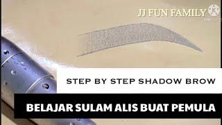 STEP BY STEP SULAM ALIS SHADOW BROW | PESULAM PEMULA WAJIB TAU | INFO LENGKAP DARI JJPOSHBROW