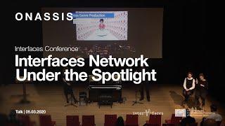 Interfaces Conference | Interfaces Network under the spotlight