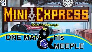 Mini Express -- solo playthrough by One Man and his Meeple