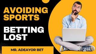 BetSmart Mastery: Turning Losses into Wins with Adeayor bet predictz