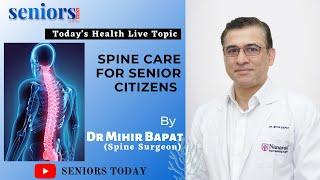 Spine Care for Senior Citizens | Dr Mihir Bapat of Nanavati Max Hospital | Health Live Webinars