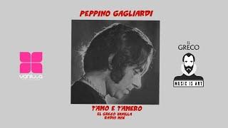 Peppino Gagliardi  - T'Amo E T'Amero El Greco Vanilla Radio Mix )