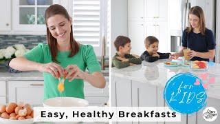 Easy Healthy Breakfasts For Kids