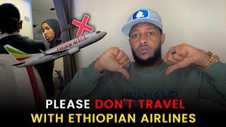 PLEASE DONT TRAVEL WITH EITHOPIAN AIRLINE STOP️ HA RAACIN DIYARADA EITHOPIA FADLAN