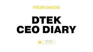 DTEK CEO Diary from #Davos24 @wef