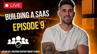 Building a SaaS from scratch Episode 9 -  Creating Chatbot Widget, OpenAI API & more...