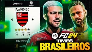 COMO ESTÃO OS TIMES BRASILEIROS E SELEÇÃO NO EA FC 24!? VEJA TUDO!!