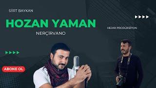 HOZAN YAMAN (NAÇİRVANO) #live  #hejarprodüksiyon SİİRT (BAYKAN)