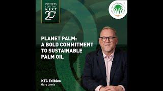 RSPO Insights | Planet Palm: A Bold Commitment to Sustainable Palm Oil