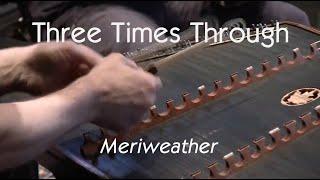 Meriweather- Three Times Through
