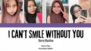 Can't Smile Without You Cover By Precious Smile||Original Song Barry Manilow