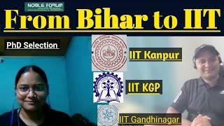 From Bihar to IIT:  PhD Journey at IIT Kharagpur, IIT Kanpur & IIT Gandhinagar | Anu's Story | Noble