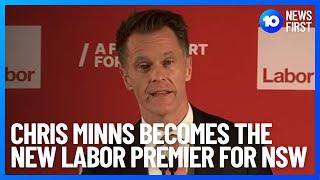 NSW Labor Leader Chris Minns Becomes 47th Premier For NSW l 10 News First