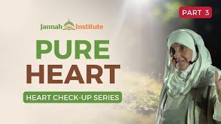 Heart Check-Up (Part 3) I Sh Dr Haifaa Younis I Jannah Institute