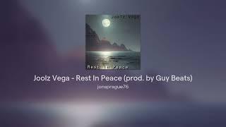 Joolz Vega - Rest In Peace (prod. by Guy Beats)