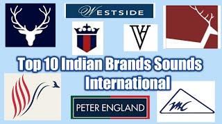 Indian Brand Sounds International|Top 10 brands which sounds Foreign but are actually Indian