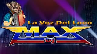Mix Colombias Andres Landeros Lizandro Meza Y Mas La Voz Del Loco Max Dj Slp