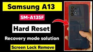 Samsung A13 Hard Reset | Android 13 Hard Reset not working | Recovery mode not working Easy solution