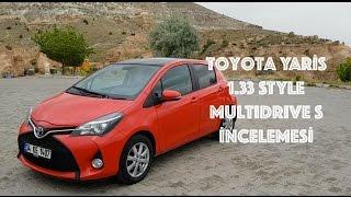 Toyota Yaris 1.33 STYLE Multidrive S İncelemesi