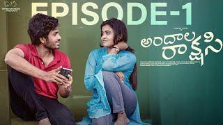 Andala Rakshasi | Episode - 1 | Sushma Gopal | Mohit Pedada | Telugu Web Series | Infinitum Media