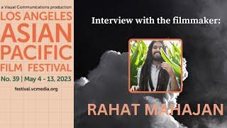 LAAPFF 2023: Interview Rahat Mahajan, Director of THE CLOUD MESSENGER