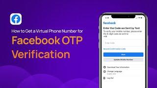 How to Get a Virtual Phone Number for Facebook OTP Verification?