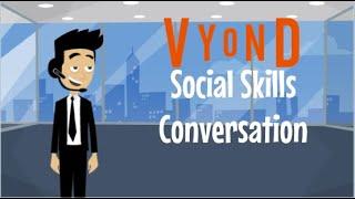 Vyond Social Skills  Conversation