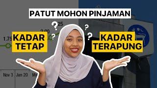 OPR Naik Lagi! Patut Mohon Pinjaman Kadar Tetap atau Kadar Terapung?