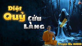 Truyện Ma AUDIO - Diệt Quỷ Cứu Làng | Truyện Ma Nghe Mà Hải