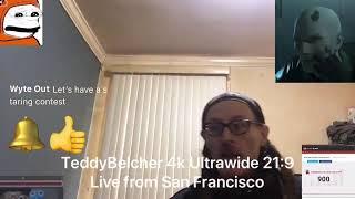 Live streaming of TeddyBelcher 4K Ultra wide 21:9