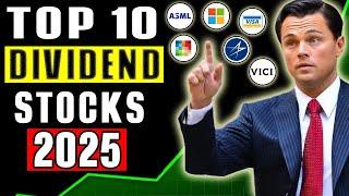 Top 10 Dividend Stocks For 2025!