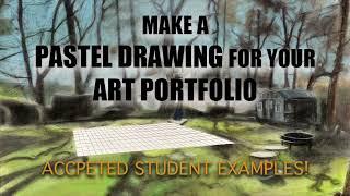 Why You Should Include PASTEL DRAWINGS in your Art Portfolio + tips & ACCEPTED Student Examples!