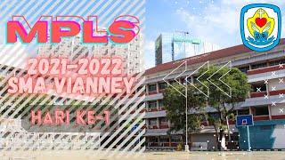 MPLS SMA Vianney 2021-2022 Hari ke-1